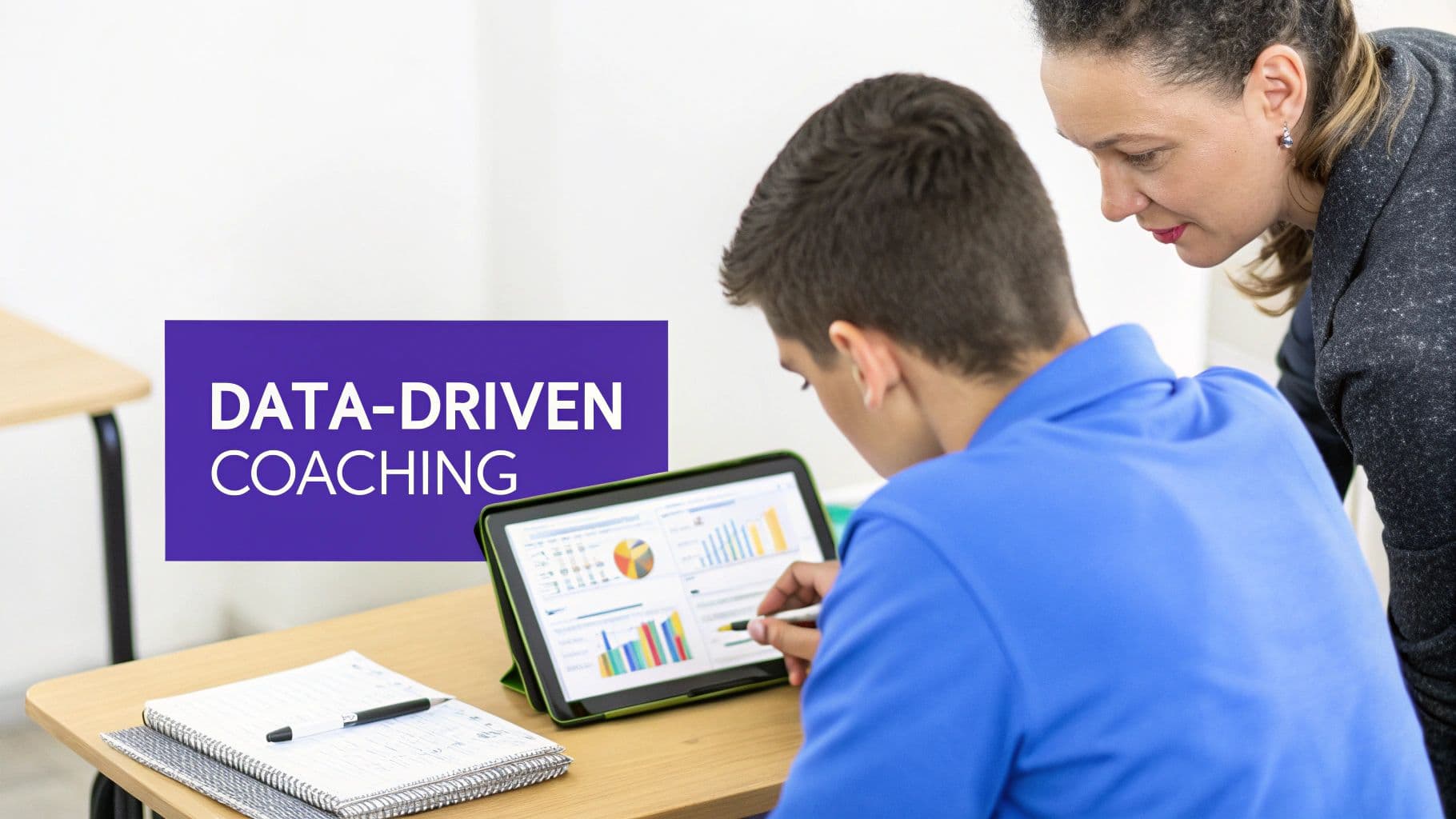 A student and coach analyze data on a tablet, with 'DATA-DRIVEN COACHING' text visible.