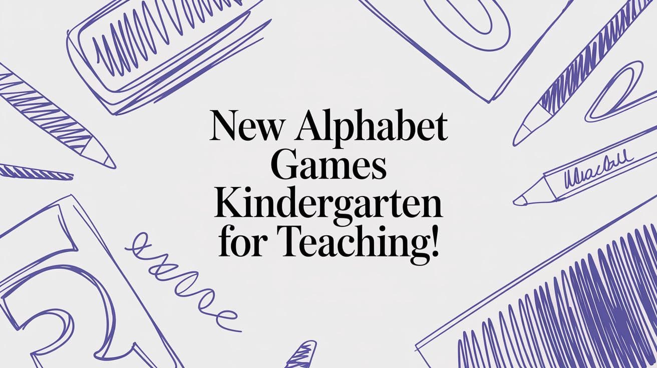 New alphabet games kindergarten for teaching!