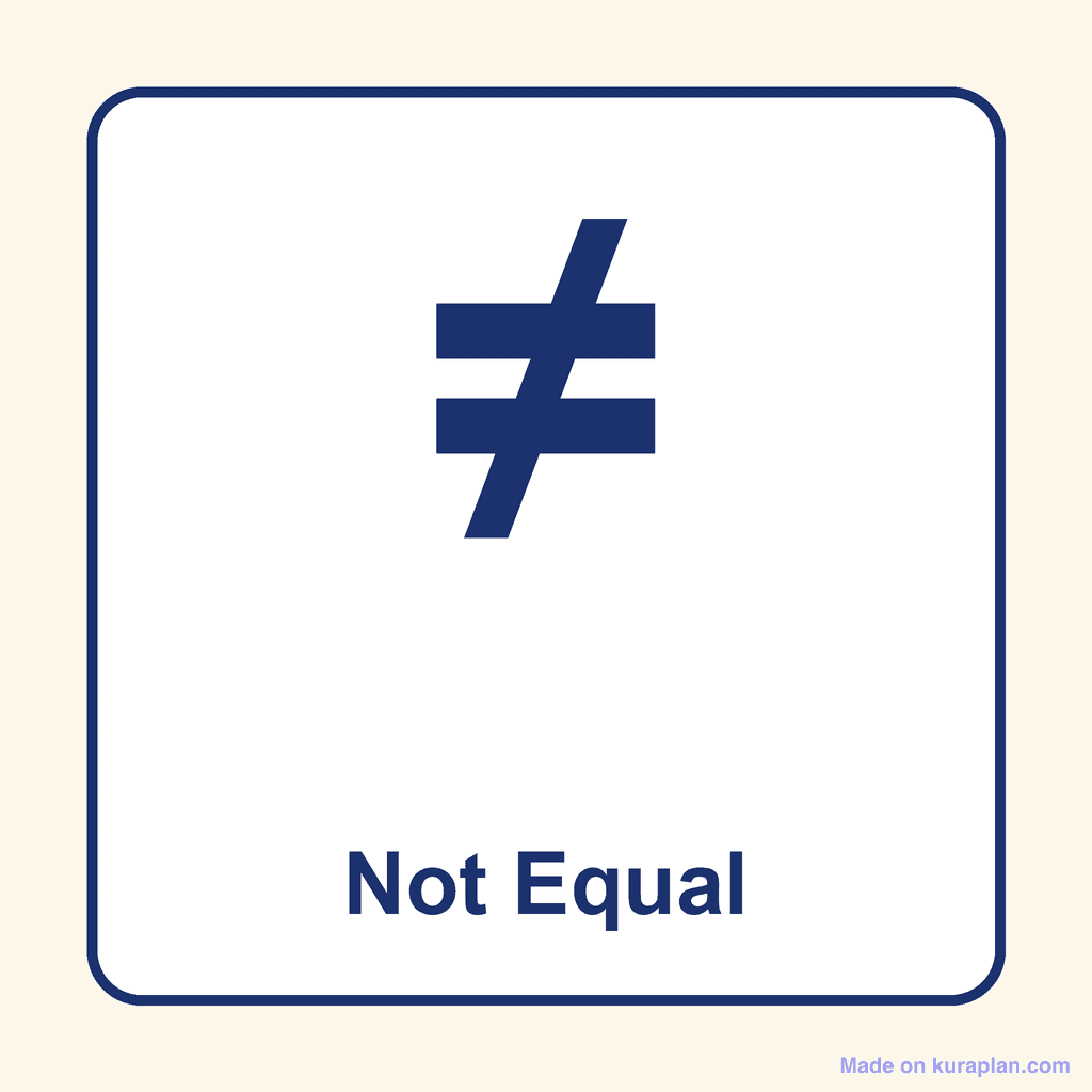 Math Symbol — ≠ (Not Equal)