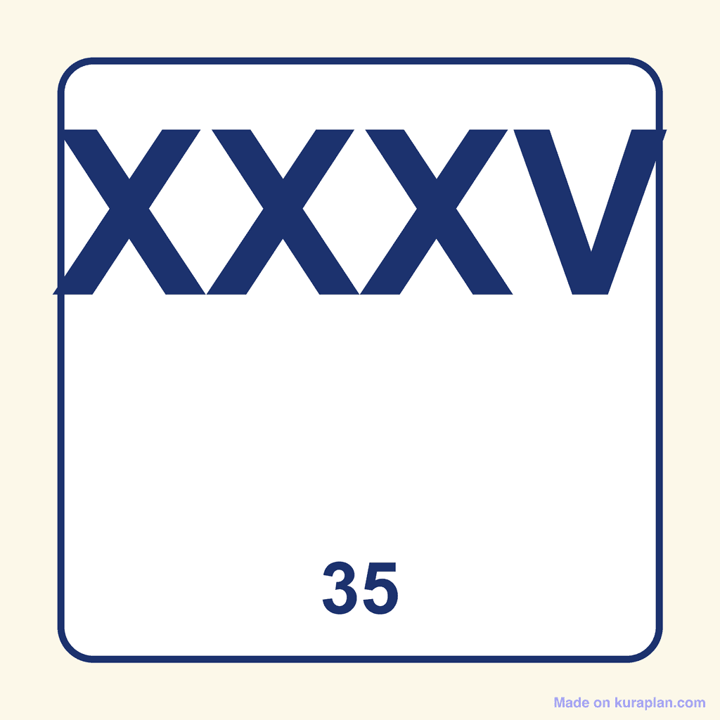 Roman Numeral — XXXV (35)