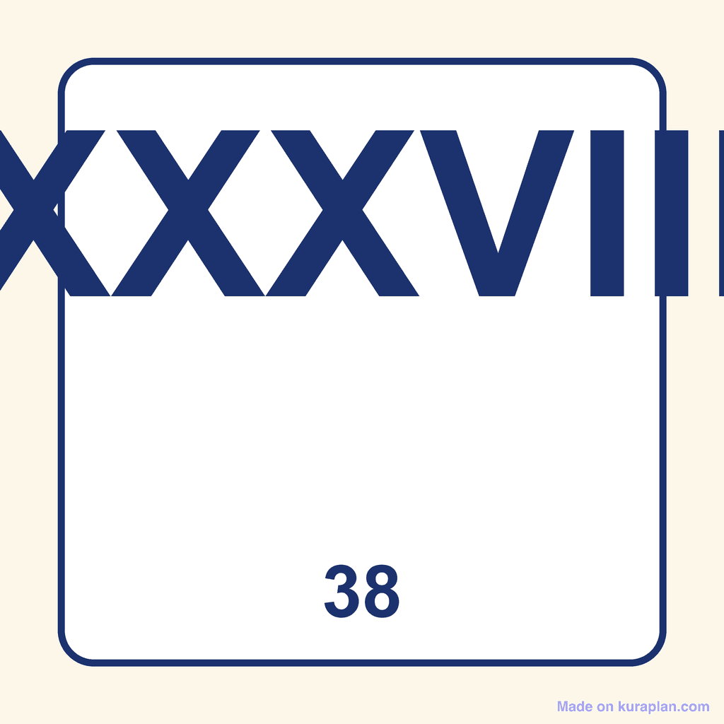 Roman Numeral — XXXVIII (38)