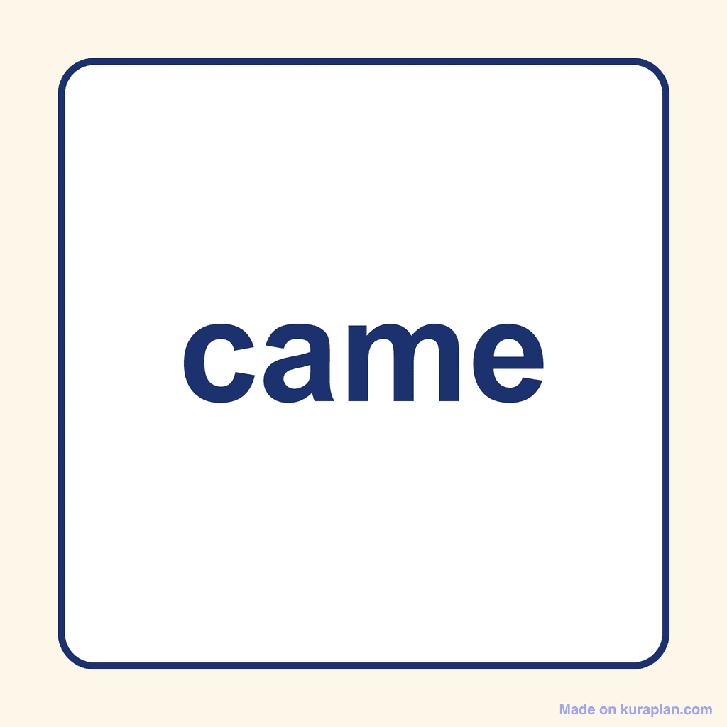 Sight Word — came