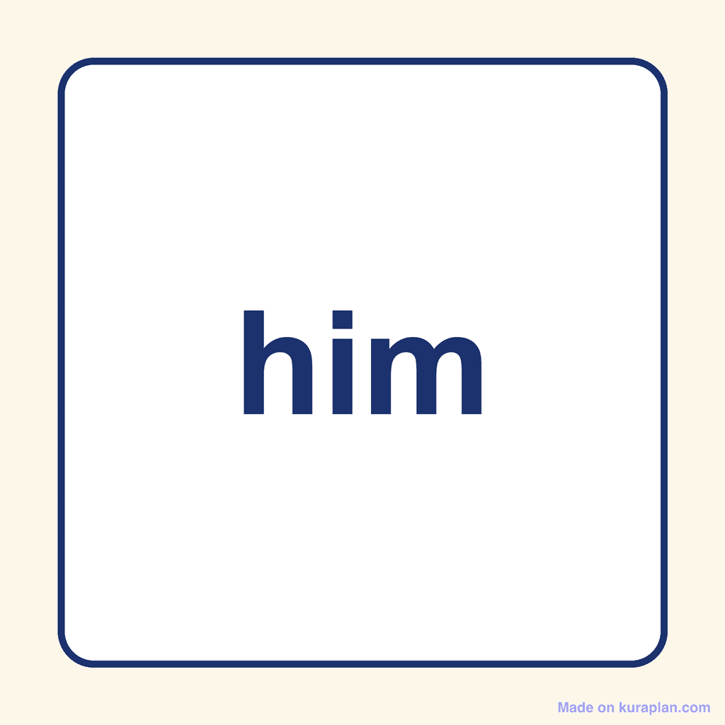 Sight Word — him