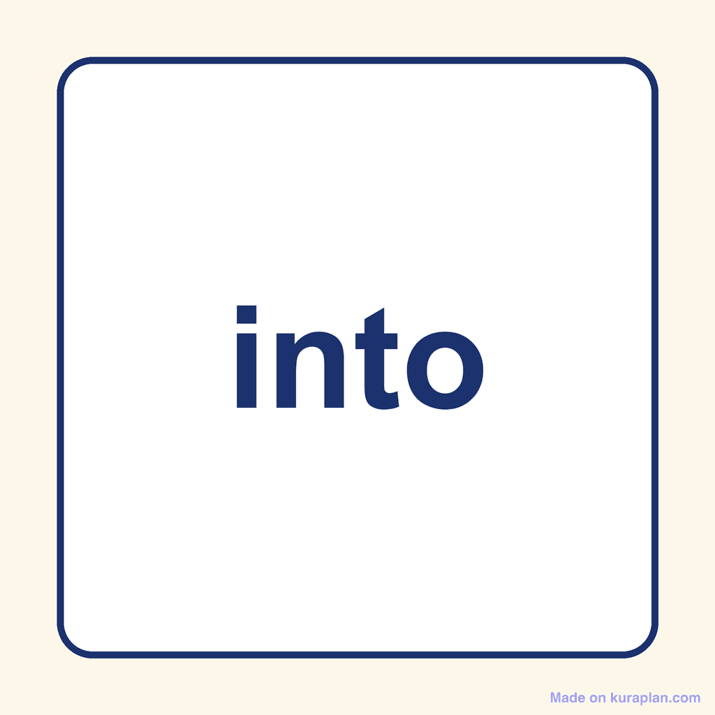 Sight Word — into