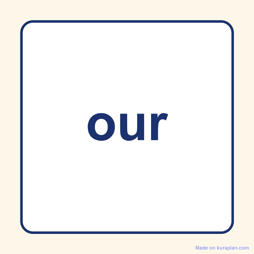 Sight Word — our