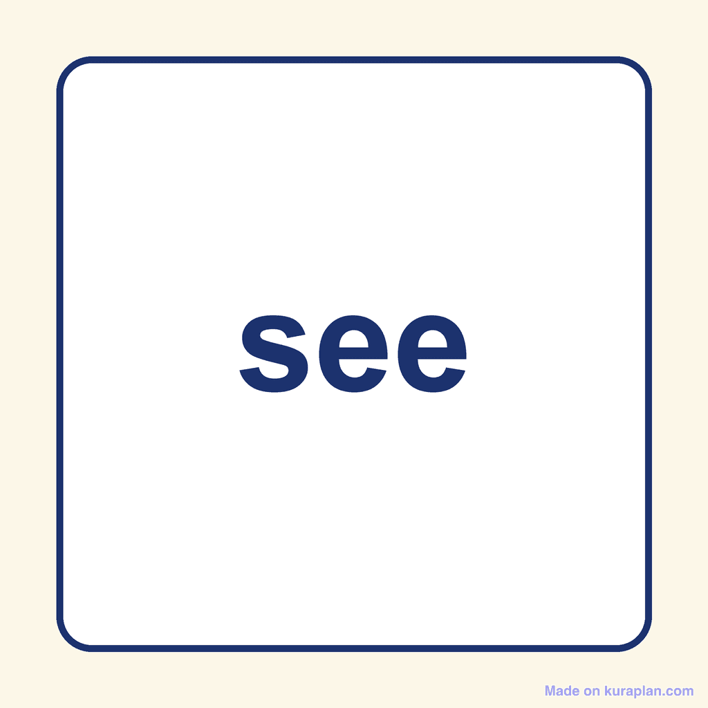 Sight Word — see